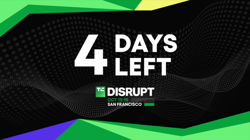 TechCrunch Disrupt 2026 starts in 4 days — lock in your pass savings of up to $100 before prices rise